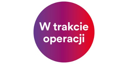 W trakcie operacji
